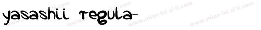 yasashii regula字体转换